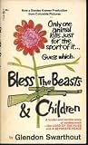 Bless the Beasts and Children