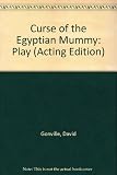 The curse of the Egyptian mummy : an hilarious adventure for children