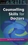 Counselling Skills for Doctors
