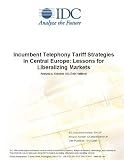 Incumbent Telephony Tariff Strategies in Central Europe: Lessons for Liberalizing Markets