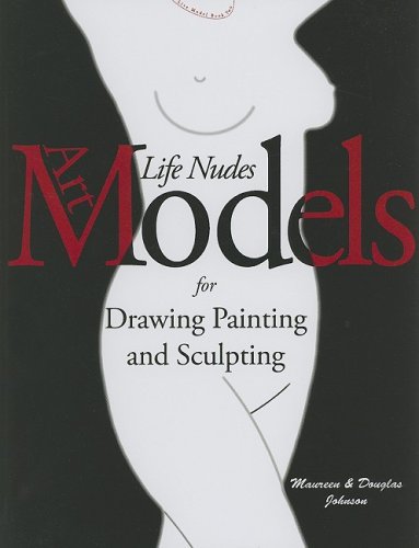 Art Models: Life Nudes for Drawing Painting and Sculpting (Art Models series)