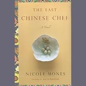 The Last Chinese Chef | [Nicole Mones]