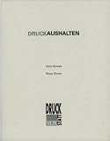Druckaushalten: Felix Droese - Klaus Simon - Felix Droese, Klaus Simon