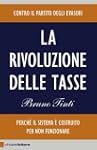 La rivoluzione delle tasse: Perch� il...