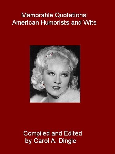 Memorable Quotations: American Humorists and Wits