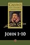 Gospel According to St. John 1-10 (Calvin's New Testament Commentaries, Vol. 4)
