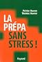 La pr�pa sans stress