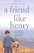 A Friend Like Henry