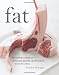 Books : Fat: An Appreciation of a Misunderstood Ingredient, with Recipes (Hardcover)