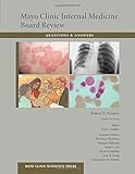 Mayo Clinic internal medicine board review. Questions and answers