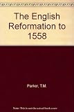 The English Reformation to 1558