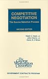 Competitive Negotiation: The Source Selection Process - 0935165665