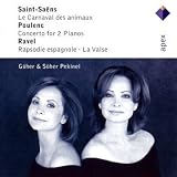 Saint-Saëns; Poulenc; Ravel - Works for Two Pianos