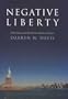 Negative Liberty: Public Opinion and the Terrorist Attacks on America
