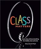 Class Matters: Cross-Class Alliance Building for Middle-Class Activists
