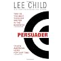 Persuader (Jack Reacher, No. 7) by Lee Child