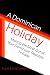 A Dominican Holiday: Making The Most Out Of Your Dominican Republic Holiday photo