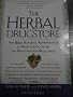 The Herbal Drugstore. The Best Natural Alternatives to Over-The-Counter And Prescription Medicines.