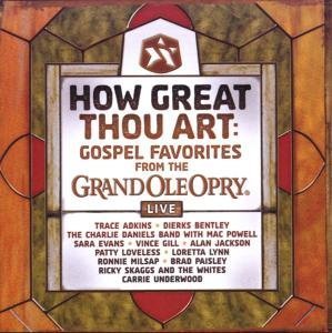 How Great Thou Art: Gospel Favorites Live from the Grand Ole Opry