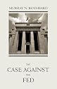 The Case Against the Fed