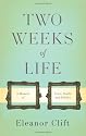 Two Weeks of Life: A Memoir of Love, Death, and Politics