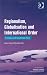 Regionalism, Globalisation and International Order: Europe and Southeast Asia (International Political Economy of New Regionalisms Series)