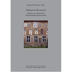 Gebaute Klausur: Funktion und Architektur mittelalterlicher Klosterr�ume