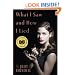 What I Saw And How I Lied