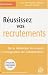 R�ussissez vos recrutements