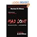 Mad Love: Four tasty tales of lust, sex...and wedded bliss