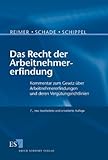 ArbEG, Gesetz �ber Arbeitnehmererfindungen und deren Verg�tungsrichtlinien, Kommentar