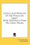 Letters And Memoirs Of The Prince De Ligne: With Selections From His Other Works