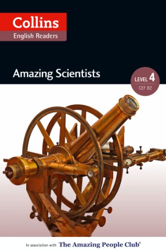 Amazing Scientists: B2 (Collins Amazing People ELT Readers)