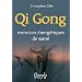Qi gong : exercices �nerg�tiques de sant�