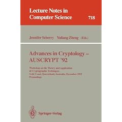 Advances in Cryptology: AUSCRYPT '92 - Workshop on the Theory and Application of Cryptographic Techniques, Gold Coast Queensland, Australia, December ... (Lecture Notes in Computer Science)
