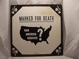 Marked for Death: Can America Survive?
