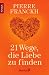 Produkt-Bild: 21 Wege, die Liebe zu finden