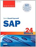 Sams Teach Yourself SAP in 24 Hours (Sams Teach Yourself...in 24 Hours)