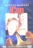 Wetton/Downes - Icon Acoustic TV Broadcast [2006] [DVD]