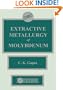 Extractive Metallurgy of Molybdenum