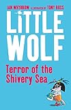 Little Wolf, terror of the shivery sea