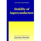 Click here to buy  Stability of Superconductors (Selected Topics in Superconductivity)  by Lawrence Dresner.