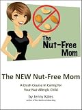 41IG82AbcCL. SL160 The NEW Nut Free Mom: A Crash Course in Caring for Your Nut Allergic Child