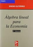 Algebra Lineal Para La Economia (Spanish Edition)