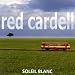 Red cardell, Soleils blancs