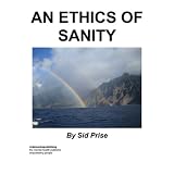 An Ethics of Sanity