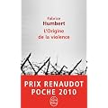 L'Origine de la violence - PRIX RENAUDOT POCHE 2010