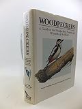 Woodpeckers : a guide to the woodpeckers, piculets and wrynecks of the world