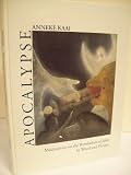 Apocalypse : meditations on the Revelation of John in word and picture