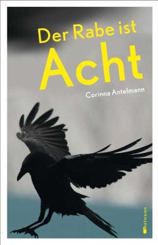 Der Rabe ist Acht (German Edition)